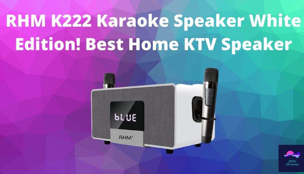 RHM K-222 Karaoke Speaker – RPEG Electronics